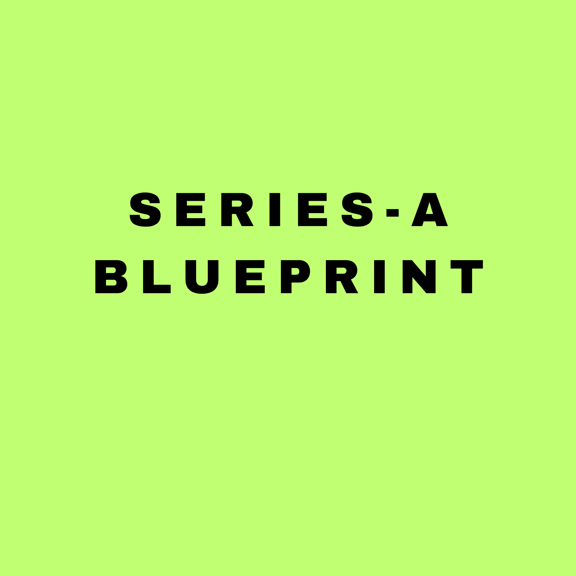 Series-A Blueprint